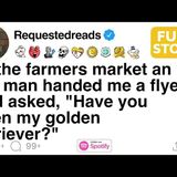 At the farmers market an old man handed me a flyer and asked_ [FULL STORY]