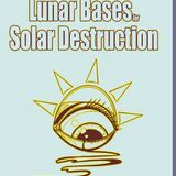 Lunar Bases for Solar Destruction