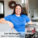 From Chaos to Professionally Organized Calm, with Cori McDougald, Meat & Potatoes Organizing