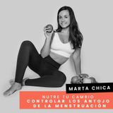 Cap. 4 - Marta - Controla los antojos