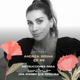 EP099 Construir una imagen que perdura - Andrea Serna - María José Ramírez Botero
