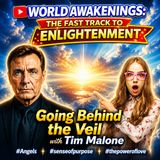Behind the Veil: Angels, Spirit Guides & Spiritual Awakening with Tim Malone