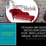 Trauma-Informed Interventions for Narcissistic Abuse Survivors: Dr. Linda Martinez-Lewi