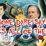 257. None Dare Say It’s All of Them