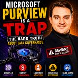 Microsoft Purview is a Trap: The Hard Truth About Data Governance