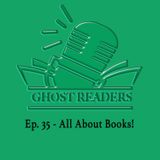 Episode 35 - All About Books