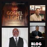 The Gospel Light Radio Show - (Episode 280)