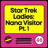 Star Trek Ladies: Nana Visitor | Deep Space Nine, Part 1
