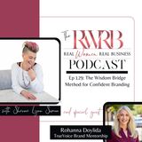 The Wisdom Bridge Method for Confident Branding with Rohanna Doylida