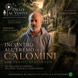 DV -01  L’immensa vita - Dialogo con Fratel Benedetto all’Eremo di Calomini