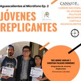 Aguascalientes al Micrófono con Jóvenes Replicantes