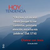 Chatear con Jesús ~ Devocional de Jóvenes ~ 22 de julio 2025
