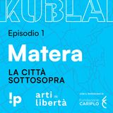 Matera - La città Sottosopra