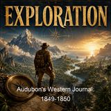 Audubon's Western Journal 1849-1850 - John Woodhouse Audubon