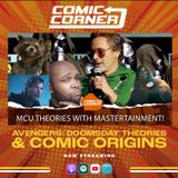 Comic Corner - MCU and Avengers: Doomsday Theories with MasterTainment