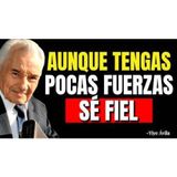 Sé fiel a Dios aunque te sientas débil: una palabra de ánimo para tu fe - Predicaciones Cristianas