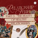 Relationship Series 2025 - Part 3: The Beauty of Healthy Relationships | Andy Yeoh