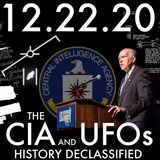 The CIA and UFOs: History Declassified | MHP 12.22.20