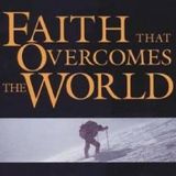 Fundamentals Of Faith 13 : Overcoming Faith