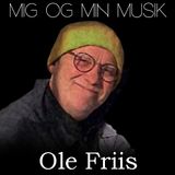 Ole Friis-Mig og min musik