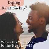 Dating vs Relationship Season 2 Episode 1
