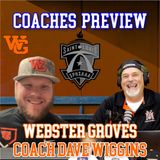 S.L.S. Coaches Preview | Webster Groves Coach Dave Wiggins | YBMcast