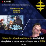 Wistoria Wand and Sword. Analisi del Magister e cosa potete imparare a NON fare.