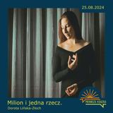 Dorota Lińska-Złoch - Milion i jedna rzecz (25-08-2024)