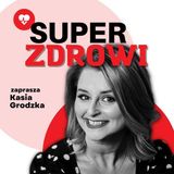 JELITA – kręta droga do zdrowia. SuperZdrowi