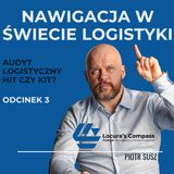 Audyt logistyczny. Czy warto wydać taczkę pieniędzy?