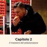 Capitolo 2 - Il mestiere del selezionatore