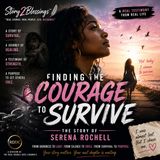#SerenasStory | Finding The Courage To Survive