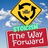 Stoicism: The Way Forward