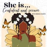 Introducing the Person and Heart Behind She is Confident and Secure