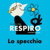RESPIRO 100 - lo specchio