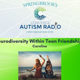 Neurodiversity Within Teen Friendships