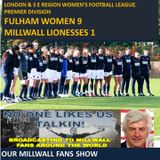 Fulham Women 9 Millwall Lionesses 1 - Jeff Burnige Reports