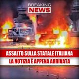 Violento Assalto Sulla Statale Italiana: Ecco Cosa è Successo!