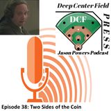 Episode 38: Two Sides of the Coin