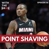 Point Shaving | With The Bros