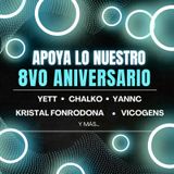 Apoya Lo Nuestro | 8vo Aniversario ft. Yett, Chalko, YannC, Vicogens & Kristal Fonrodona