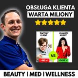 Perfekcyjna Obsługa Klienta Gabinetu Beauty&Med - Jakość To ZA MAŁO!