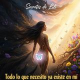 Todo lo que necesito existe ya en mí- Del trauma a la plenitud AUDIOLIBRO