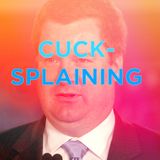 Cucksplaining - Christianity Is For Cucks
