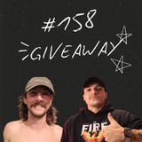 FireCast - GIVEAWAY! - #158