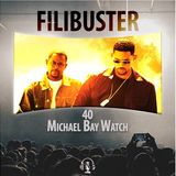 40 - Michael Bay Watch