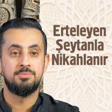 Erteleyen Şeytanla Nikahlanır - İnfakı Hemen Ver | Mehmet Yıldız