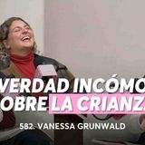 Esto cambia todo lo que creías sobre educar _ Vanessa Grunwald