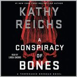 KATHY REICHS - A Conspiracy of Bones