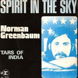 Spirit In the Sky. Parliamo del singolo del cantautore statunitense Norman Greenbaum, un classico del rock psichedelico pubblicato nel 1969.